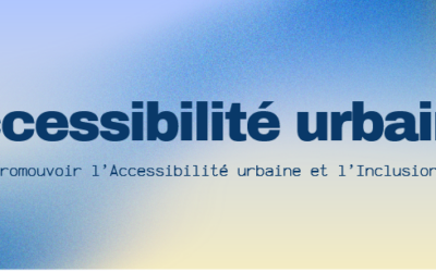 ACCESSIBILITÉ URBAINE